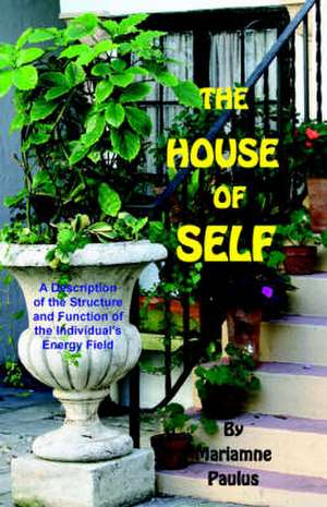 The House of Self de Diane Kennedy Pike