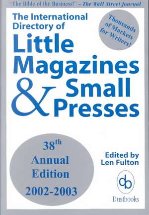 The International Directory of Little Magazines and Small Presses de Len Fulton