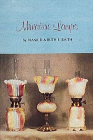 Miniature Lamps de Frank Smith