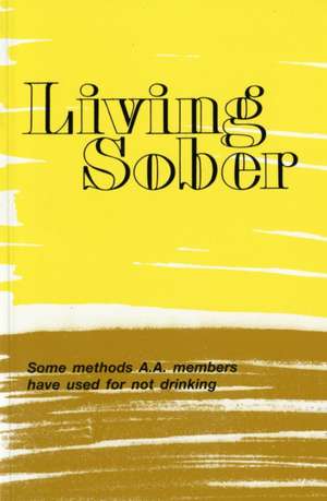 Living Sober Trade Edition de A A Services