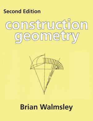 Construction Geometry de Brian Walmsley