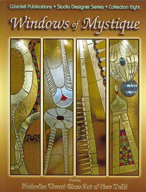 Windows of Mystique de Malavika Tiwari