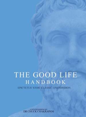 The Good Life Handbook de Chuck Chakrapani