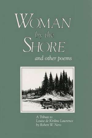 Woman by the Shore and Other Poems de Robert W. Nero