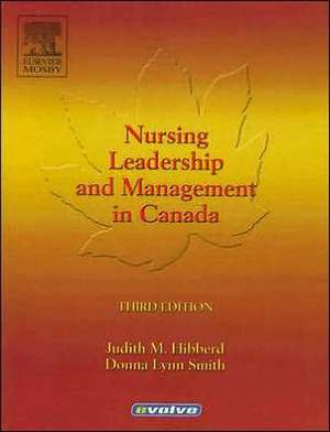 Nursing Leadership and Management in Canada de Judith M. Hibberd