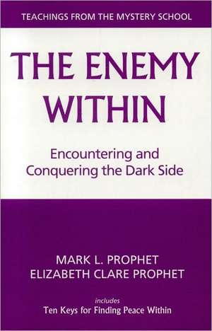 The Enemy Within de Mark L. Prophet