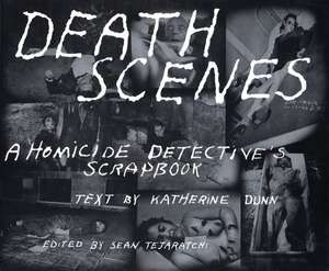 Death Scenes de Katherine Dunn