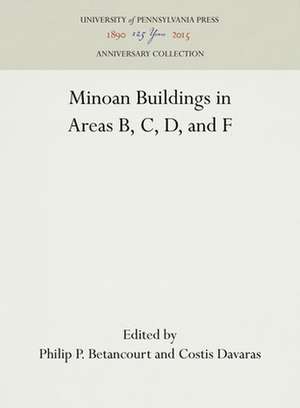 Pseira IV: Minoan Buildings in Areas B C D F de P. B. Betancourt