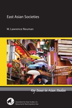 East Asian Societies de W. Lawrence Neuman