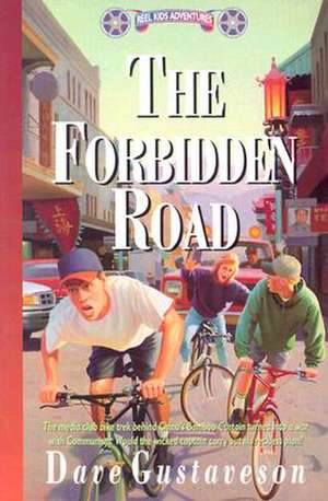 The Forbidden Road de Dave Gustaveson