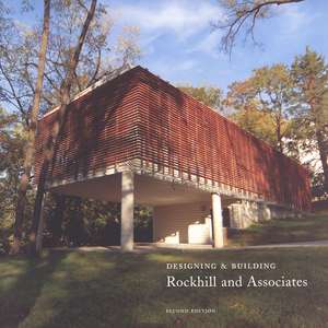 Designing and Building: Rockhill and Associates de Brian Carter