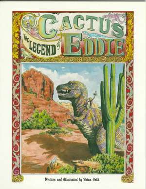 The Legend of Cactus Eddie de Brian Gold