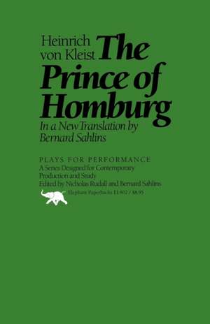 The Prince of Homburg de Heinrich Von Kleist