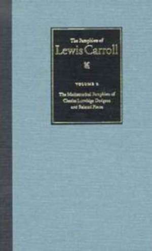 The Pamphlets of Lewis Carroll: The Mathematical Pamphlets of Charles Lutwidge Dodgson and Related Pieces, Francine Abeles, Co de Francine F. Abeles