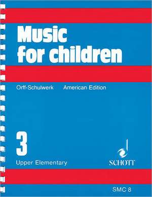 Music for Children, Upper Elementary, Volume 3 de Carl Orff