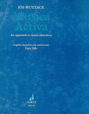 Musica Activa: An Approach to Music Education de Jos Wuytack