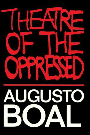 Theatre of the Oppressed de Augusto Boal