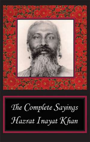 The Complete Sayings de Hazrat Inayat Khan