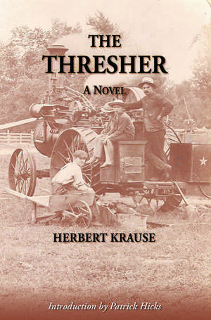 The Thresher: A Novel de Herbert Krause