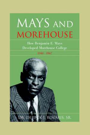 Mays and Morehouse de Dereck J. Rovaris