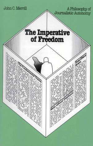 The Imperative of Freedom de John C. Merrill