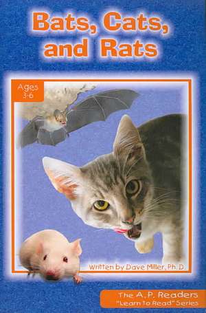 Bats, Cats, and Rats de Dave Miller