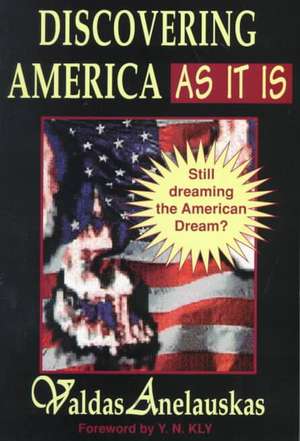 Discovering America as It Is: Dinosaurs and Natural History de Valdas Anelauskas