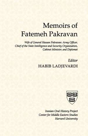 The Memoirs of Fatemeh Pakravan de Fatemeh Pakravan