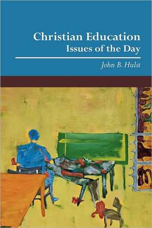 Christian Education de John B. Hulst