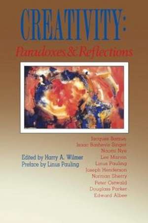 Creativity Paradoxes Reflect (P) de Harry A. Wilmer