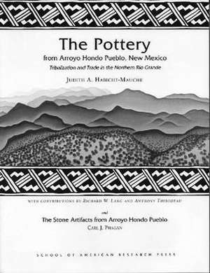 The Pottery from Arroyo Hondo Pueblo: Tribalization and Trade in the Northern Rio Grande de Judith A. Habicht-Mauche