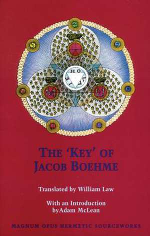 The "Key" of Jacob Boehme de Jakob Bohme