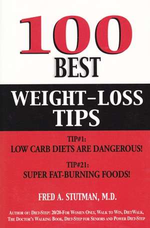 100 Best Weight-Loss Tips de Fred Stutman