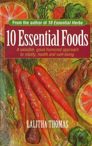 10 Essential Foods de Lalitha Thomas