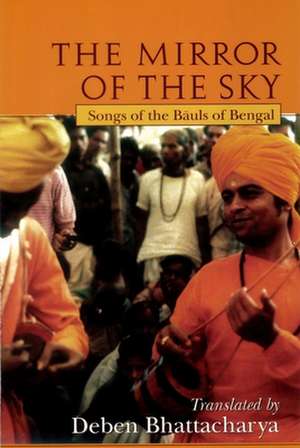 Mirror of the Sky (REV) [With *]: Nature's Answer to Arthritis, Cancer & Alzheimer's Disease de Deben Bhattacharya