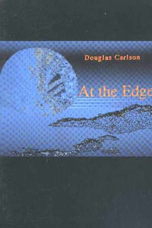 At The Edge de Douglas Carlson