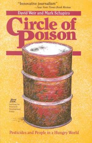 Circle of Poison: Pesticides and People in a Hungry World de David Weir