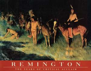 Remington: The Years of Critical Acclaim de Kellie Keto