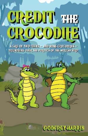 Credit the Crocodile de Godfrey Harris