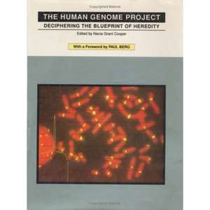 Human Genome Project: Deciphering the Blueprint of Heredity de Necia Cooper