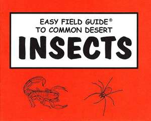 EASY FGT COMMON DESERT INSECTS