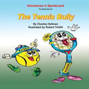 The Tennis Bully: The Card-Counters' Bible, and Complete Winning Guide de Charles S. Hellman