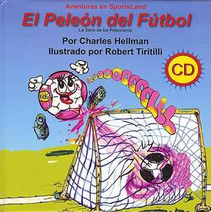 El Peleon del Futbol: The Card-Counters' Bible, and Complete Winning Guide de Hellman Charles