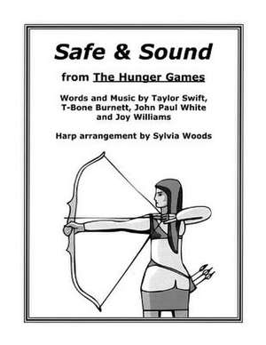 Safe & Sound from the Hunger Games de Sylvia Woods