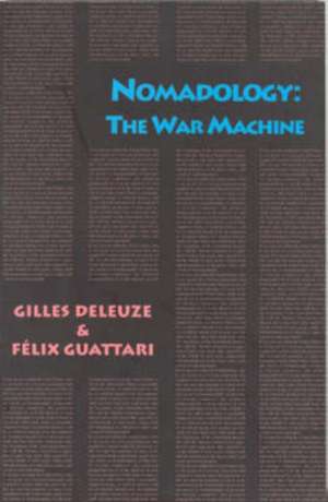 Nomadology – The War Machine de Giles Deleuze