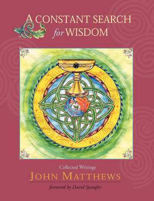 A Constant Search for Wisdom de John Matthews