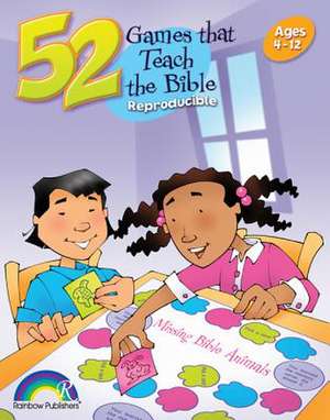 52 Games That Teach the Bible: Ages 3-12 de Nancy S. Williamson