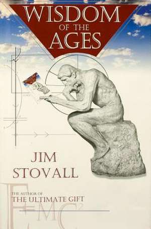 Wisdom of the Ages de Jim Stovall