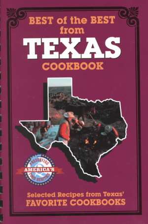 Best of the Best from Texas: Selected Recipes from Texas' Favorite Cookbooks de Gwen McKee