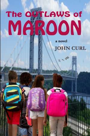 The Outlaws of Maroon de John Curl